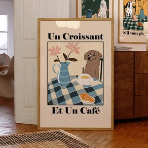 Un Croissant et un Café, French Cafe Croissant Print, Retro Drink Poster, French Bistro Decor,Un Café au Lait S&#39;il Vous Plaît, Dog Art Print
