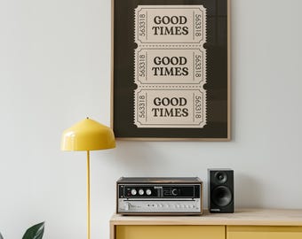 Retro Good Times Ticket Digital Download Trendy Bar Cart Decor Aesthetic Wall Art Preppy Girly Poster Printable Vintage Dorm Decor Party Art