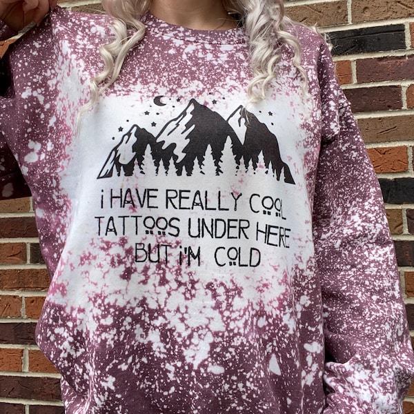 I Have Really Cool Tattoos Under Here but I'm Cold Etsy