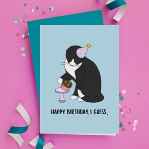 Joyeux anniversaire, je suppose — carte d'anniversaire de chat