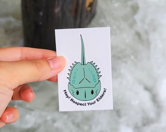 Hey! Respect Your Elders! Sticker, Horseshoe Crab Sticker, Marine Life Gift, Ocean Lover, Living Fossil, Marine Biology, Sea Creature, Beach