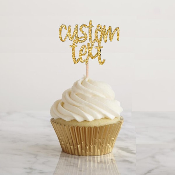 Custom Text Cupcake Toppers, Gold Glitter Cupcake Topper, Personalized Cupcake Topper, Any Color Glitter Cupcake Topper, Birthday Party