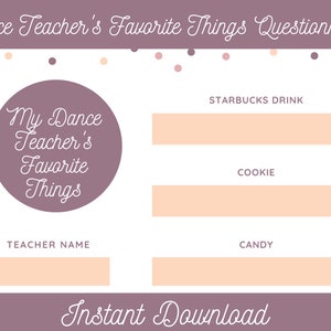 Printable Dance Teacher Favorite Things Questionnaire