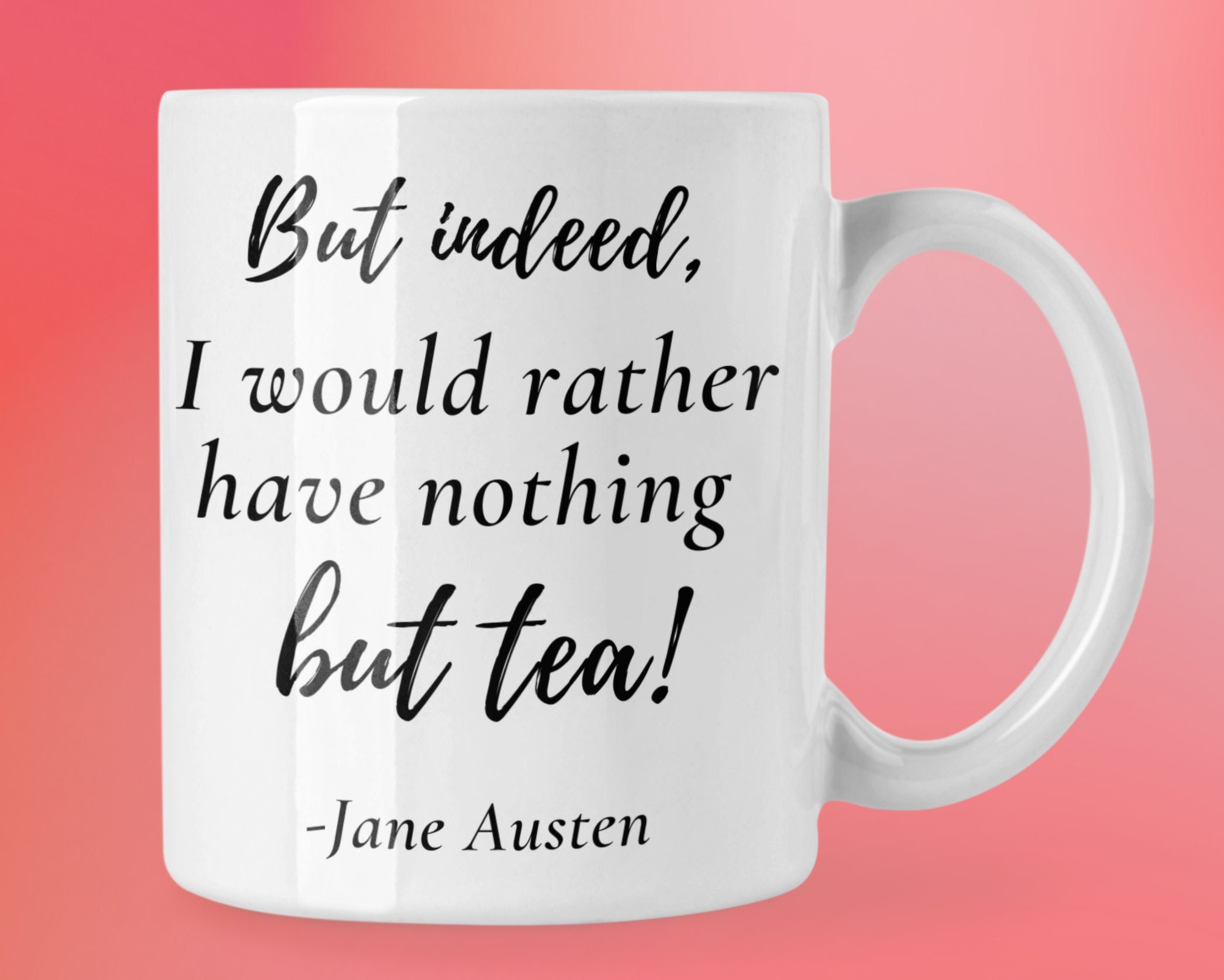 Tea Book Lover Mug - Bookworm & Tea Drinker Gift Bookclub Literary Jane Austen Quote Minimalist Call