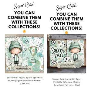 May include: Two digital download journal kits. The first features a cartoon boy in a soccer uniform, a trophy, and soccer balls. The second kit has a cartoon boy, soccer balls, and the words "Soccer Fan". Both kits have the text "Super Cute!"