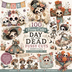 May include: A digital collection of 100 Day of the Dead themed fussy cuts featuring watercolor illustrations of skeletons, skulls, floral arrangements, and festive banners. The text reads 100 Fussy Cuts Day of the Dead Fussy Cuts 300DPI 8.5x11in.
