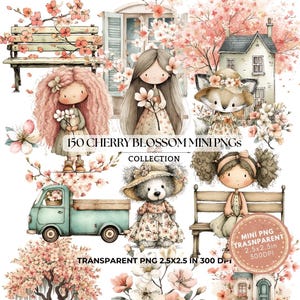 May include: A digital art collection featuring watercolor illustrations of cherry blossoms, dolls, a fox, a bear, and a truck. The text reads "150 CHERRY BLOSSOM MINI PNGS COLLECTION" and "TRANSPARENT PNG 2.5X2.5 IN 300 DPI". The images are 2.5 x 2.5 inches.