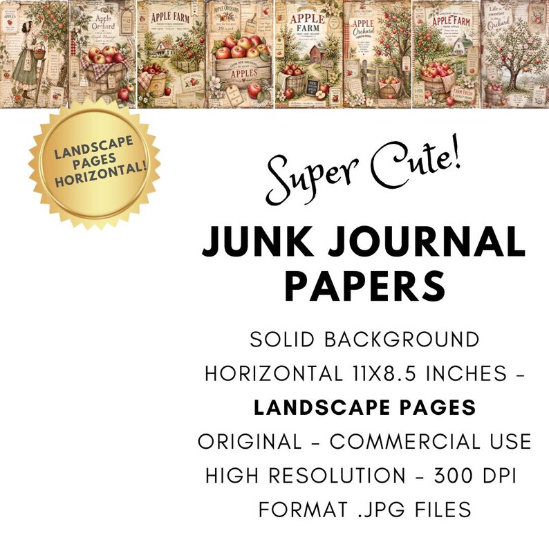 May include: A collection of eight rectangular junk journal papers featuring apple orchard illustrations with red apples, baskets, and farm scenes. The text reads Super Cute! JUNK JOURNAL PAPERS, SOLID BACKGROUND, HORIZONTAL 11X8.5 INCHES, LANDSCAPE PAGES, ORIGINAL - COMMERCIAL USE, HIGH RESOLUTION - 300 DPI, FORMAT .JPG FILES.