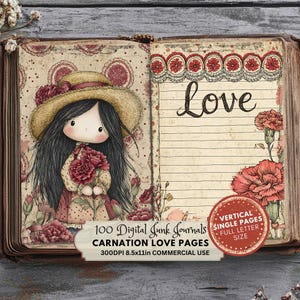 May include: An open book with a vintage illustration of a girl in a straw hat holding carnations. The right page has the word "Love" and lined paper. Includes text: "100 Digital Junk Journals, Carnation Love Pages, 8.5x11in Commercial Use."