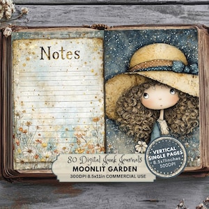 May include: An open book with lined pages and the word "Notes" at the top. The right page features a whimsical illustration of a girl in a hat. Text at the bottom reads "80 Digital Junk Journals MOONLIT GARDEN 8.5x11 inches".