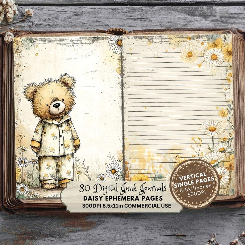 Peut inclure: Un livre ouvert avec une illustration d'ours en peluche et des pages lign&eacute;es. L'ours porte un pyjama, entour&eacute; de marguerites. Le texte indique "80 Digital Junk Journals, Daisy Ephemera Pages, 21.6x28cm, 300 DPI, Commercial Use."