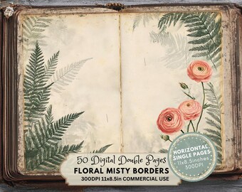 May include: An open vintage book with aged pages, featuring floral and fern illustrations. The right side has three pink flowers. Text reads "50 Digital Double Pages Floral Misty Borders 11x8.5 inches 300DPI Commercial Use."