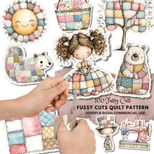 May include: A collection of whimsical, watercolor-style fussy cut images, including a smiling sun, a squirrel, a girl, a bear, a tree, and a basket of flowers. The text "100 Fussy Cuts" and "Fussy Cuts Quilt Pattern" is also visible.