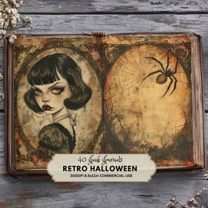 May include: An open vintage book with a spooky illustration of a girl with dark hair and a spider web with a spider on the other page. The book is labeled "40 Junk Journals Retro Halloween 300DPI 8.5x11in COMMERCIAL USE".