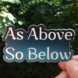 As Above So Below Sticker: Wiccan Pagan Vinyl Decal