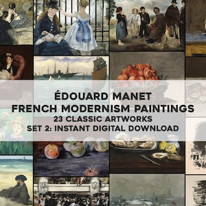 23 Edouard Manet Impressionist Paintings | HQ Image Bundle Printable Wall Art | Classic Paintings Instant Digital Download Commercial Use 2