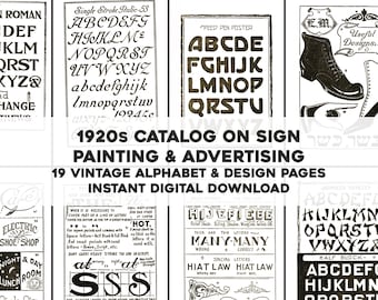 May include: A collage of 19 vintage alphabet and design pages from a 1920s catalog on sign painting and advertising. The pages feature various fonts, lettering styles, and design elements, including a single stroke italic font, a speed pen poster font, and a half block font. The pages also include instructions on how to use different lettering styles and design elements.