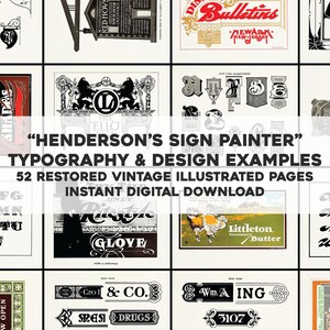 May include: A collection of 52 restored vintage illustrated pages featuring typography and design examples from "Henderson's Sign Painter". The pages showcase various fonts, lettering styles, and sign designs, including examples of shop signs, advertisements, and business cards.