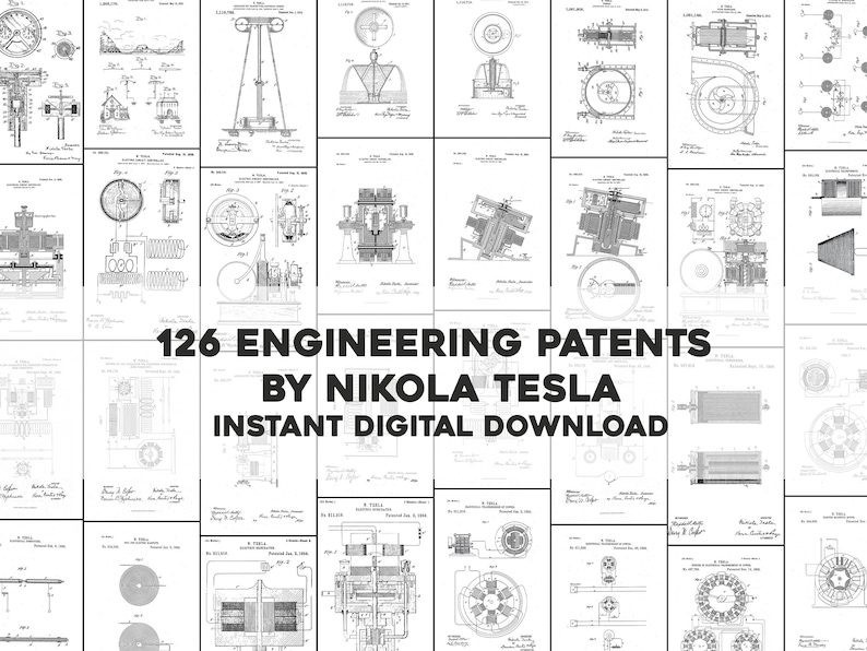 May include: A collage of 126 black and white engineering patents by Nikola Tesla. The text "126 Engineering Patents by Nikola Tesla Instant Digital Download" is in the center of the image.