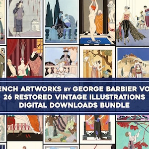Può includere: Una collezione di 26 illustrazioni vintage restaurate di George Barbier, che mostrano opere d'arte francesi. Il pacchetto di download digitali presenta varie immagini colorate di persone in abiti e ambientazioni vintage. Il testo recita: "FRENCH ARTWORKS BY GEORGE BARBIER VOL 3".