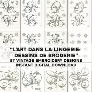 Puede incluir: Una colección de 87 diseños de bordado vintage con motivos florales y letras. Los diseños son en blanco y negro y son perfectos para agregar un toque de elegancia a cualquier proyecto. "L'ART DANS LA LINGERIE: DESSINS DE BRODERIE" 87 VINTAGE EMBROIDERY DESIGNS INSTANT DIGITAL DOWNLOAD
