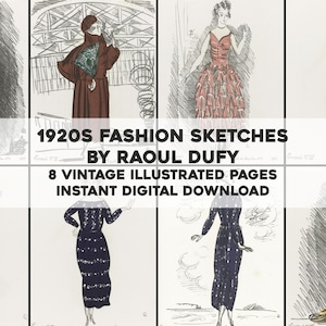 May include: A collection of eight vintage fashion sketches from the 1920s by Raoul Dufy. The illustrations are in black and white, with some featuring color accents. The image includes text that reads "1920s Fashion Sketches by Raoul Dufy".