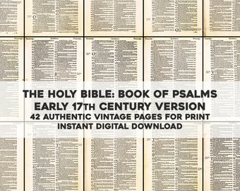 Puede incluir: Un collage de 42 páginas vintage de una versión de la Santa Biblia de principios del siglo XVII, concretamente el Libro de los Salmos. Las páginas están impresas en tinta negra sobre papel color crema y presentan un estilo de fuente tradicional. El texto está en inglés.  "THE HOLY BIBLE: BOOK OF PSALMS EARLY 17TH CENTURY VERSION 42 AUTHENTIC VINTAGE PAGES FOR PRINT INSTANT DIGITAL DOWNLOAD" está escrito en negro sobre fondo blanco.
