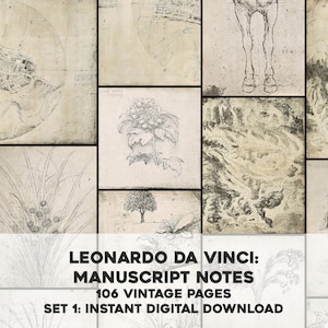 May include: A collage of 106 vintage pages featuring sketches by Leonardo da Vinci. The sketches include anatomical drawings, botanical illustrations, and landscape studies. The text on the image reads "Leonardo da Vinci: Manuscript Notes, 106 Vintage Pages, Set 1: Instant Digital Download."