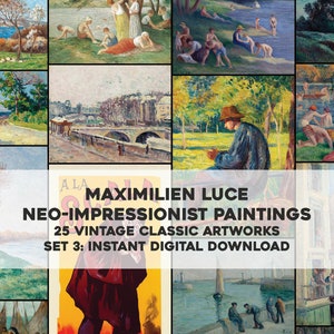 25 prachtige neo-impressionistische schilderijen Maximilien Luce | Afbeeldingsbundel afdrukbare muurkunst | Instant digitale download commercieel gebruik 3