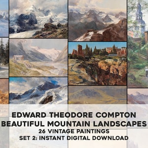 26 pięknych obrazów górskich krajobrazów Edwarda Comptona | HQ Image Bundle Wydrukowana sztuka ścienna | Natychmiastowe pobieranie cyfrowe Wykorzystanie komercyjne 2