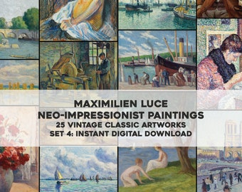 May include: A collage of 25 vintage paintings by Maximilien Luce, a French Neo-Impressionist artist. The paintings depict various scenes, including landscapes, seascapes, and cityscapes. The title "NEO-IMPRESSIONIST PAINTINGS" and "25 VINTAGE CLASSIC ARTWORKS" are displayed in bold white text on a black background. The text "SET 4: INSTANT DIGITAL DOWNLOAD" is displayed in white text on a black background.