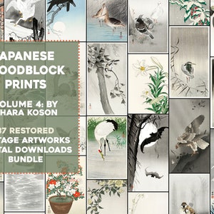 May include: A collage of 37 restored vintage Japanese woodblock prints by Ohara Koson. The prints feature a variety of subjects, including birds, flowers, and landscapes.  "JAPANESE WOODBLOCK PRINTS VOLUME 4: BY OHARA KOSON 37 RESTORED VINTAGE ARTWORKS DIGITAL DOWNLOADS BUNDLE" is written in green text on a green background.