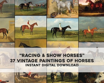 May include: A collage of 37 vintage paintings of horses, featuring various breeds and scenes, including racing and show horses. The text "Racing & Show Horses" and "37 Vintage Paintings of Horses" is displayed in the center of the image. The text "Instant Digital Download" is displayed below the title.