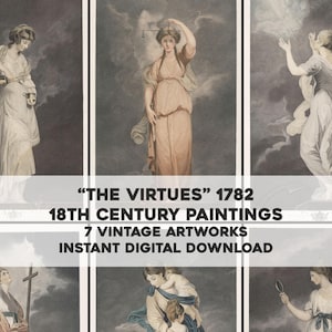 May include: Seven vintage artworks from 1782, titled "The Virtues". The 18th-century paintings depict classical figures in flowing robes, set against a cloudy backdrop. The text "Instant Digital Download" is also visible.