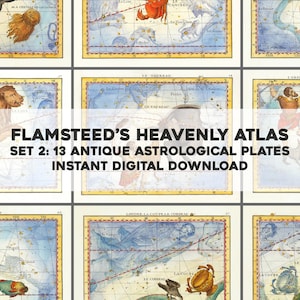 May include: A collection of 13 antique astrological plates from Flamsteed's Heavenly Atlas. Each plate features detailed illustrations of constellations, figures, and celestial maps, with a vintage aesthetic. The text "Flamsteed's Heavenly Atlas" is displayed prominently.