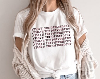 Smash The Patriarchy Shirt, Smash The Patriarchy T-Shirt, Patriarchy T-Shirt, Feministisches Shirt, Feministisches T-Shirt, Gleichheit, Girl Power Shirt