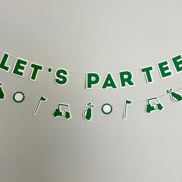 Let's Part-Tee Banner, Golf Party Banner, Golf Party Backdrop, Golf Party Decor, Golf Decorations, Golf Birthday Party, Golf Theme Party