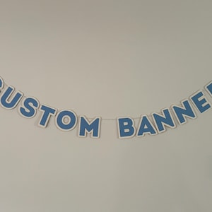 Custom Banner, Custom Party Banner, Customized Banner, Customizable Banner, Custom Birthday Banner, Custom Sign