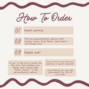 May include: A cream-colored graphic with a burgundy border and text that reads "How To Order." Instructions include selecting quantity, filling out personalization details, and checking out. Additional notes about font color and special requests are also included.