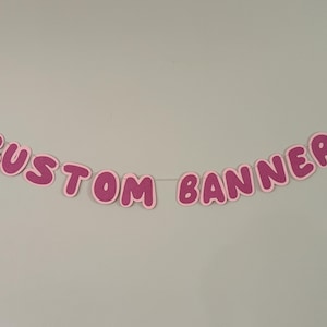 Custom Banner, Custom Party Banner, Customized Banner, Customizable Banner, Custom Birthday Banner, Custom Sign