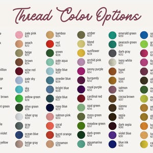 May include: A color chart titled "Thread Color Options" with a variety of thread colors, each labeled with a name and a number. Colors range from white to black, pink, orange, yellow, and many more.