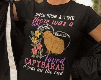 Capybaras lover shirt. A girl who loves Capybaras T-shirt. Capybaras lover shirt, gift