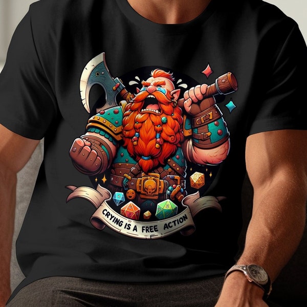 Fantasy Dwarf Warrior T-Shirt, RPG Dice Gaming Shirt, Crying is a Free Action Tee, Roleplaying Game Enthusiast Gift, Geeky Apparel