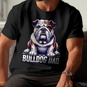 Bulldog Dad T-Shirt, Cute Dog Lover Tee, Men's Animal Graphic Shirt, Pet Parent Gift, Casual Bulldog Owner Top, Novelty Bulldog Print
