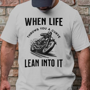 Biker T-shirt | Motorcycle Rider Gift | Lean Into It Inspirational Shirt | Motorbike Apparel | Motorcycle Enthusiast Tee. image 3