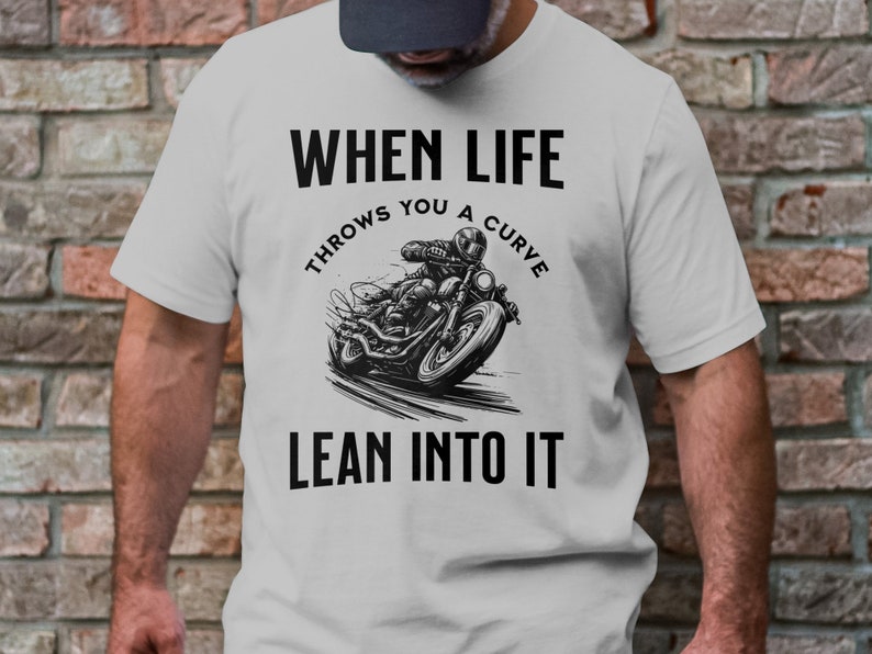 Biker T-shirt | Motorcycle Rider Gift | Lean Into It Inspirational Shirt | Motorbike Apparel | Motorcycle Enthusiast Tee. image 3