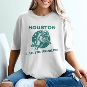 Funny Astronaut Raccoon T-Shirt, Houston I Am The Problem Tee, Cute Space Animal Shirt, Unique Graphic Tee, Trendy Humor Gift