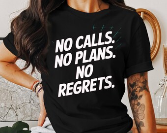 Keine Ziele, keine Pläne, kein Bedauern T-Shirt, entspannter Lebensstil T-Shirt, introvertiertes Shirt, minimalistisches grafisches T-Shirt, lässiges Statement-T-Shirt, zu Hause bleiben