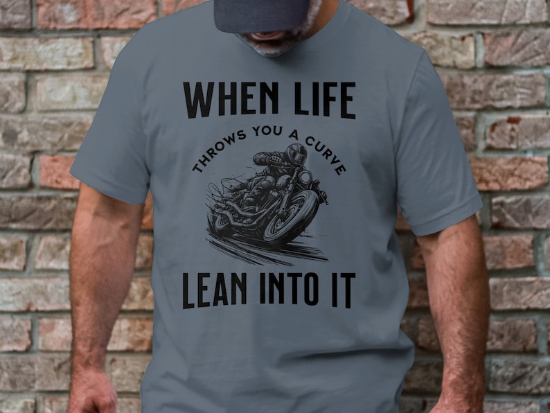 Biker T-shirt | Motorcycle Rider Gift | Lean Into It Inspirational Shirt | Motorbike Apparel | Motorcycle Enthusiast Tee. image 1