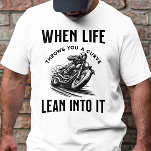 Biker T-shirt | Motorcycle Rider Gift | Lean Into It Inspirational Shirt | Motorbike Apparel | Motorcycle Enthusiast Tee. image 2